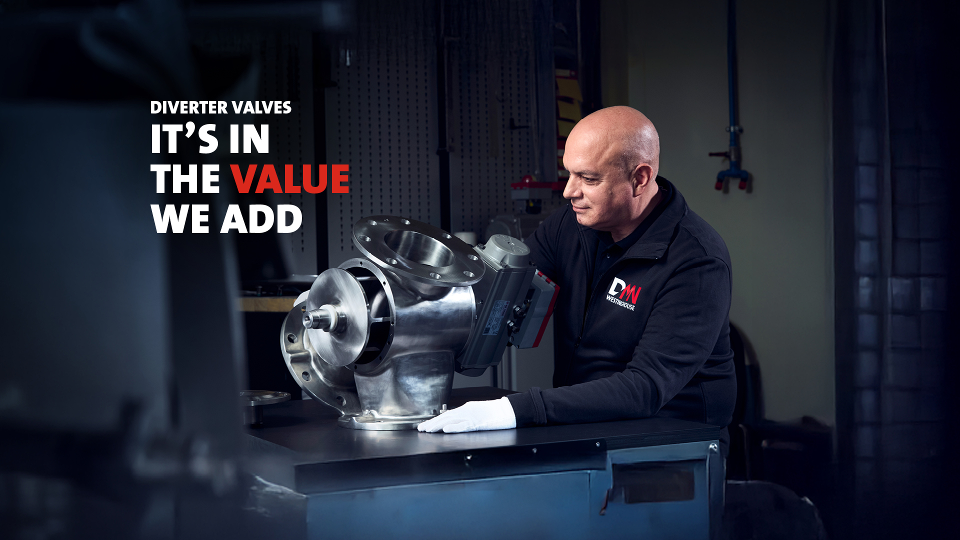 DMN-WESTINGHOUSE DIVERTER VALVES: It’s in the value we add